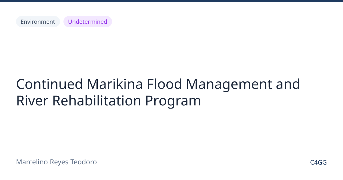 Continued Marikina Flood Management and River Rehabilitation Program | C4GG